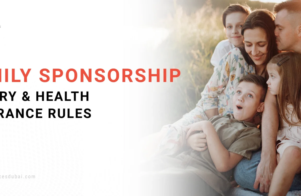 Family visa UAE/Sponsorship: Salary & Health Insurance Rules