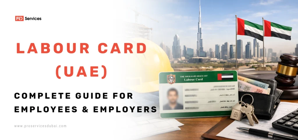 Labour Card UAE – Complete Guide for Employees & Employers