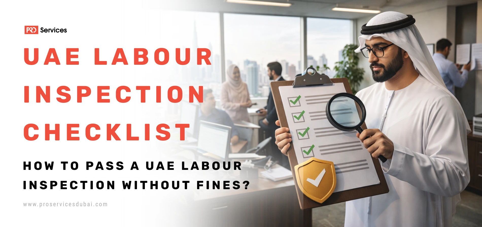 UAE Labour Inspection Checklist How to Pass a UAE Labour Inspection Without Fines