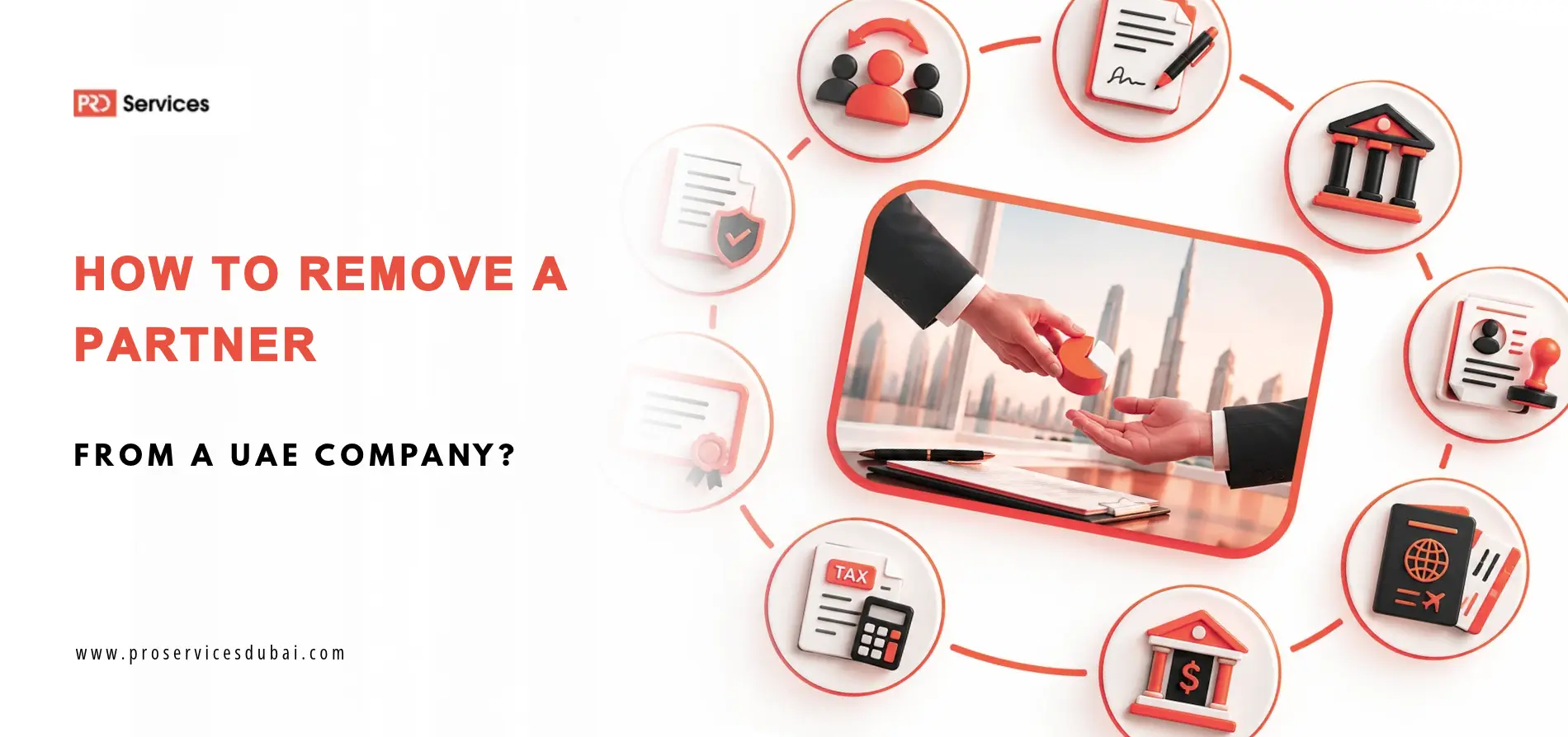 Learn how to legally remove a partner from a UAE company with this expert guide covering legal documentation and share transfers.
